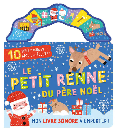 Mon Livre Sonore a Emporter, Le Petit Renne Du Père Noël
