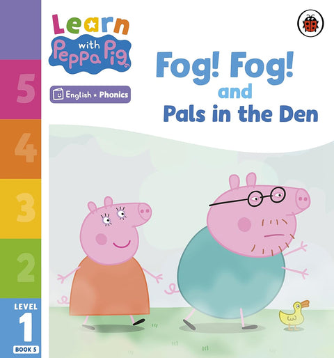 Learn with Peppa Level 1 Fog! Fog! and In the Den