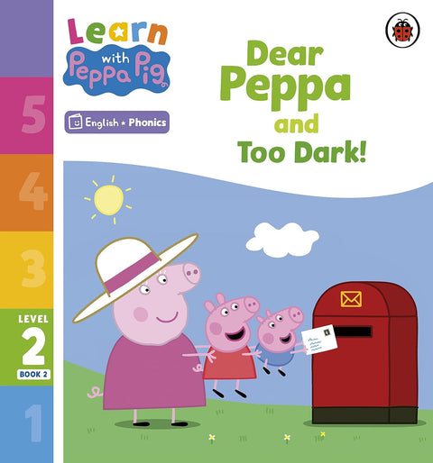 Learn with Peppa Level 2 Dear Peppa and Too Dark!