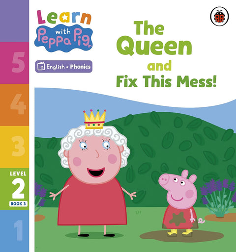 Learn with Peppa Level 2 The Queen and Fix This Mess!