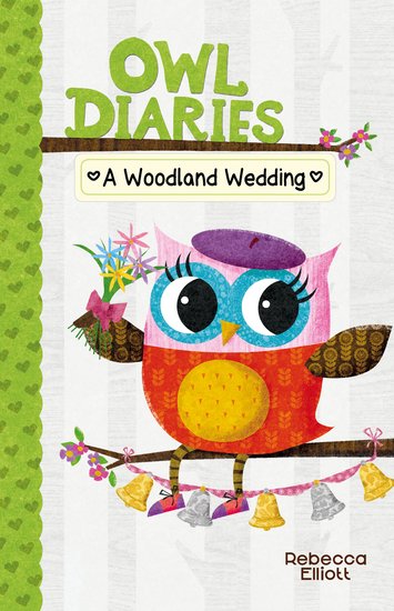Owl Diaries No.3 A Woodland Wedding