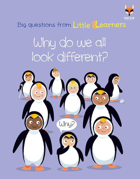 Big Questions From Little Learners, Why Do We All Look Different?