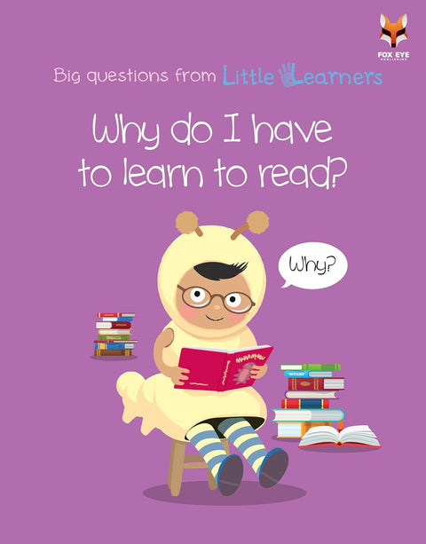 Big Questions From Little Learners, Why Do I Have To Learn To Read?