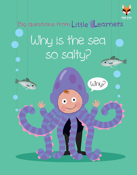 Big Questions From Little Learners,  Why Is The Sea So Salty?