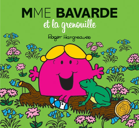 Les Monsieur Madame Mme Bavarde Et La Grenouille