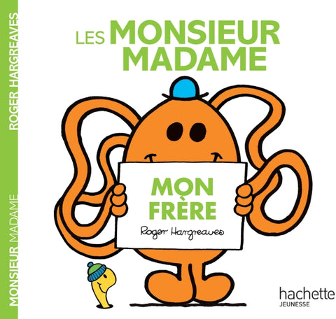 Les Monsieur Madame Mon Frère