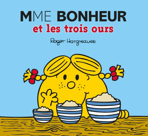 Les Monsieur Madame Mme Bonheur et Les Trois Ours