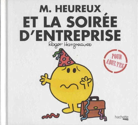 Les Monsieur Madame, Monsieur Heureux et La Soirée D'entreprise