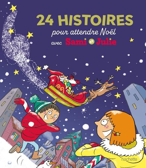 Sami et Julie 24 Histoires Pour Attendre Noël