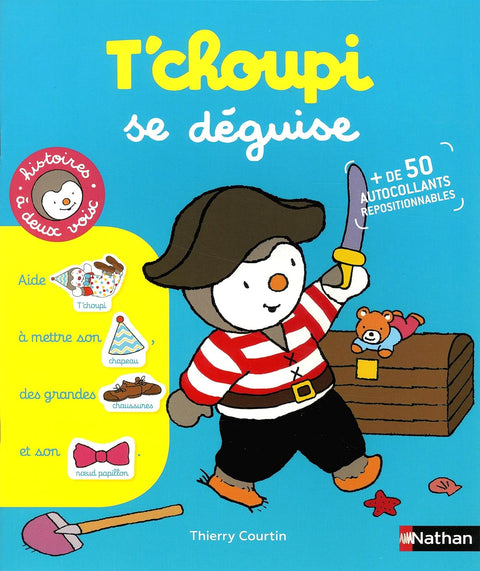 T'choupi se déguise Histoires à 2 voix + Autocollants