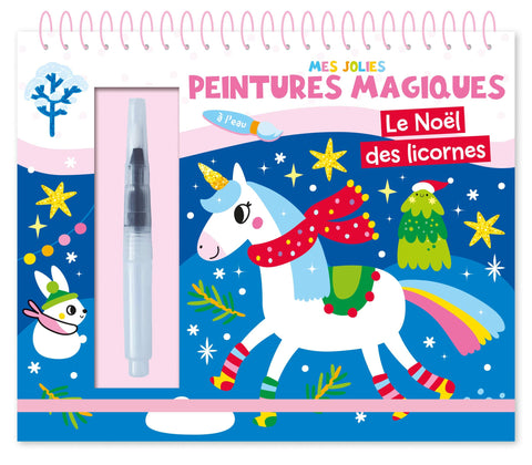 Mes Jolies Peintures Magiques Le Noël Des Licornes